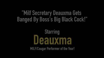 Mom i like to hot sex with fuck secretary deauxma gets banged by boss's big black nice penis! on pornmilftube.net